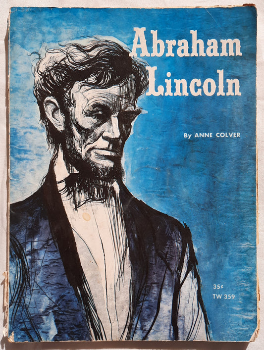 Abraham Lincoln For the People by Anne Colver (Acceptable, 1964, Pbk, 64 pages, Scholastic)