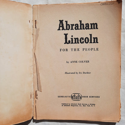 Abraham Lincoln For the People by Anne Colver (Acceptable, 1964, Pbk, 64 pages, Scholastic)