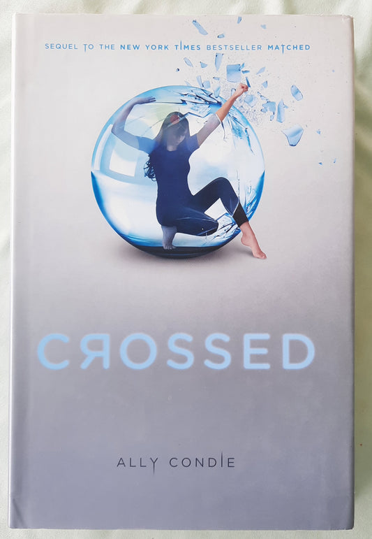 Crossed by Ally Condie (Matched #2, Very good, 2011, HC, 367 pages, Dutton Books)