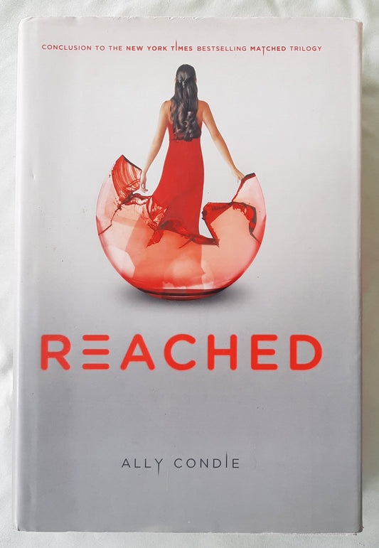 Reached by Ally Condie (Matched #3, Very good, 2012, HC, 512 pages, Dutton Books)