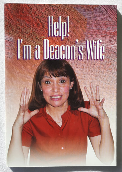 Help! I'm a Deacon's Wife by Convention Press (Very good, 2003, PBK, 70 pages, LifeWay)