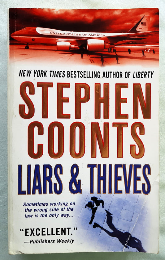 Liars & Thieves by Stephen Coonts (Good, 2005, Pbk, 401 pages, St. Martin's Paperbacks)