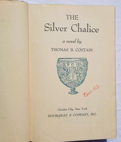 The Silver Chalice by Thomas Costain (Good, 1952, HC, 533 pages Peoples Book Club)