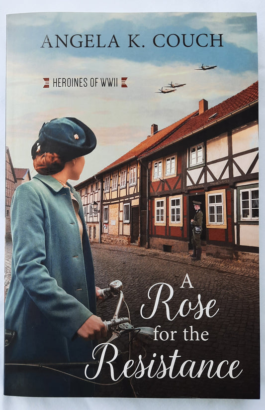 A Rose for the Resistance by Angela K. Couch (Heroines of WWII, New, 2022, Pbk, Barbour, 250 pages)