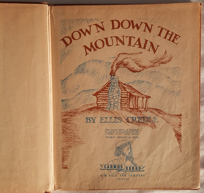 Down Down the Mountain by Ellis Credle (Acceptable, 1934, HC, 45 pages, Cadmus Books/Thomas Nelson & Sons)