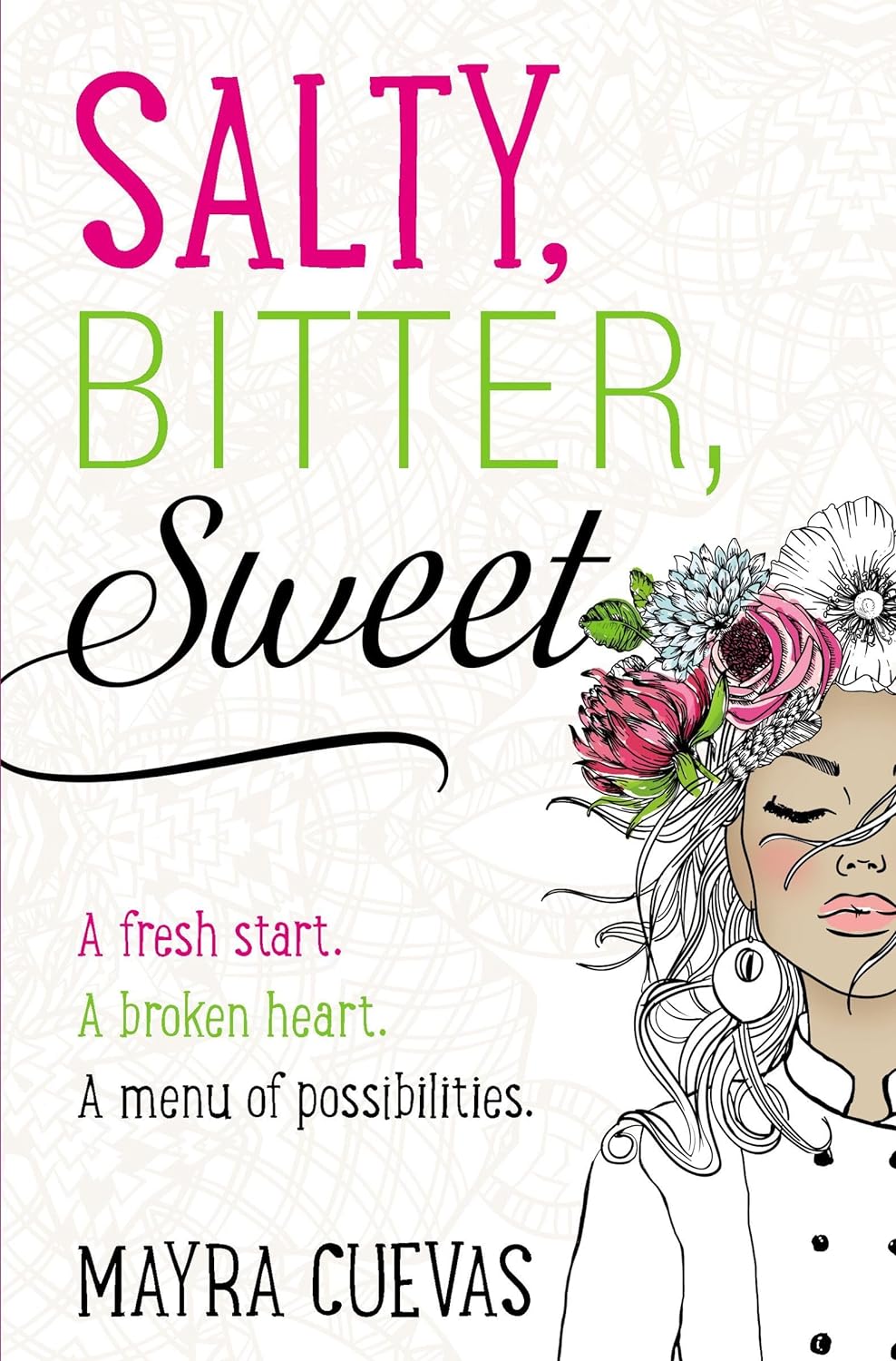 Salty, Bitter, Sweet by Mayra Cuevas (New, 2020, HC, 320 pgs, Blink)