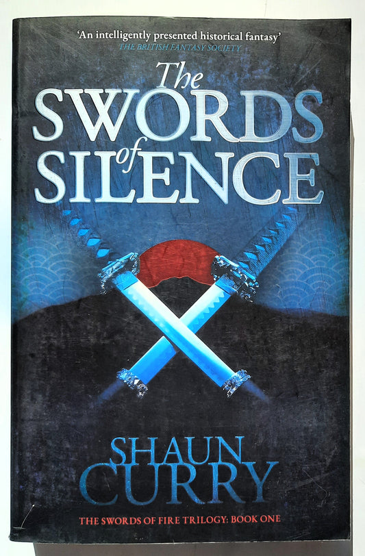 The Swords of Silence by Shaun Curry (Swords of Fire #1, New, 2019, Pbk, 350 pages, HarperCollins)