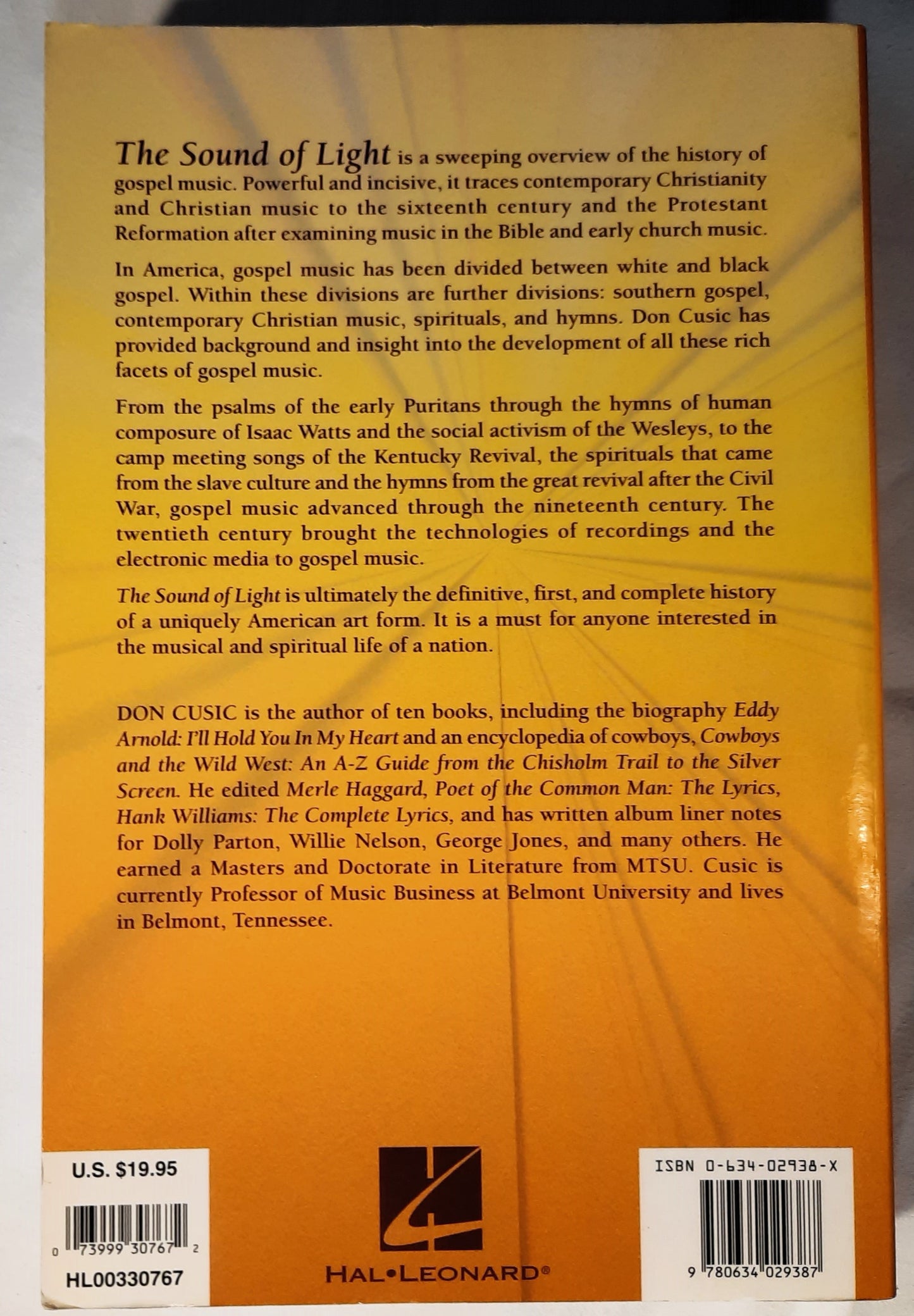 The Sound of Light: A History of Gospel and Christian Music by Don Cusic (Very good, 2002, PBk, 502 pages, Hal Leonard)