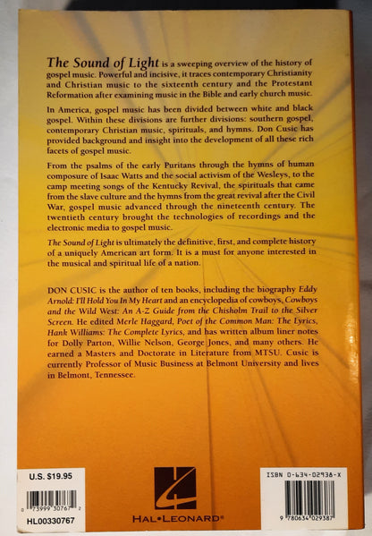 The Sound of Light: A History of Gospel and Christian Music by Don Cusic (Very good, 2002, PBk, 502 pages, Hal Leonard)