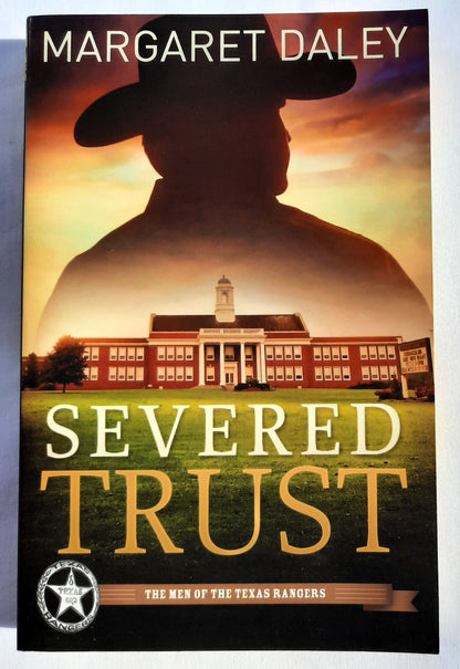 Severed Trust #4 by Margaret Daley (Men of the Texas Rangers, New, 2013, Pbk, 320 pages, Abingdon Press)