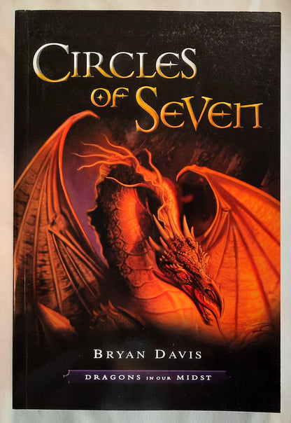 Circles of Seven #3 by Bryan Davis (Dragons in Our Midst, New, 2009, PBk, 439 pages, Candle Books)