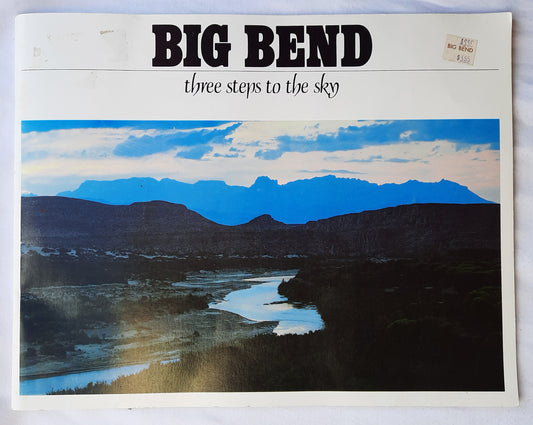 Big Bend: Three Steps to the Sky by Frank Deckert (Very good, 1981, Pbk, 40 pages)