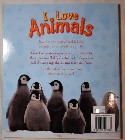 I Love Animals by Camilla de la Bedoyere (Very Good, 2013, Pbk, 120 pgs)