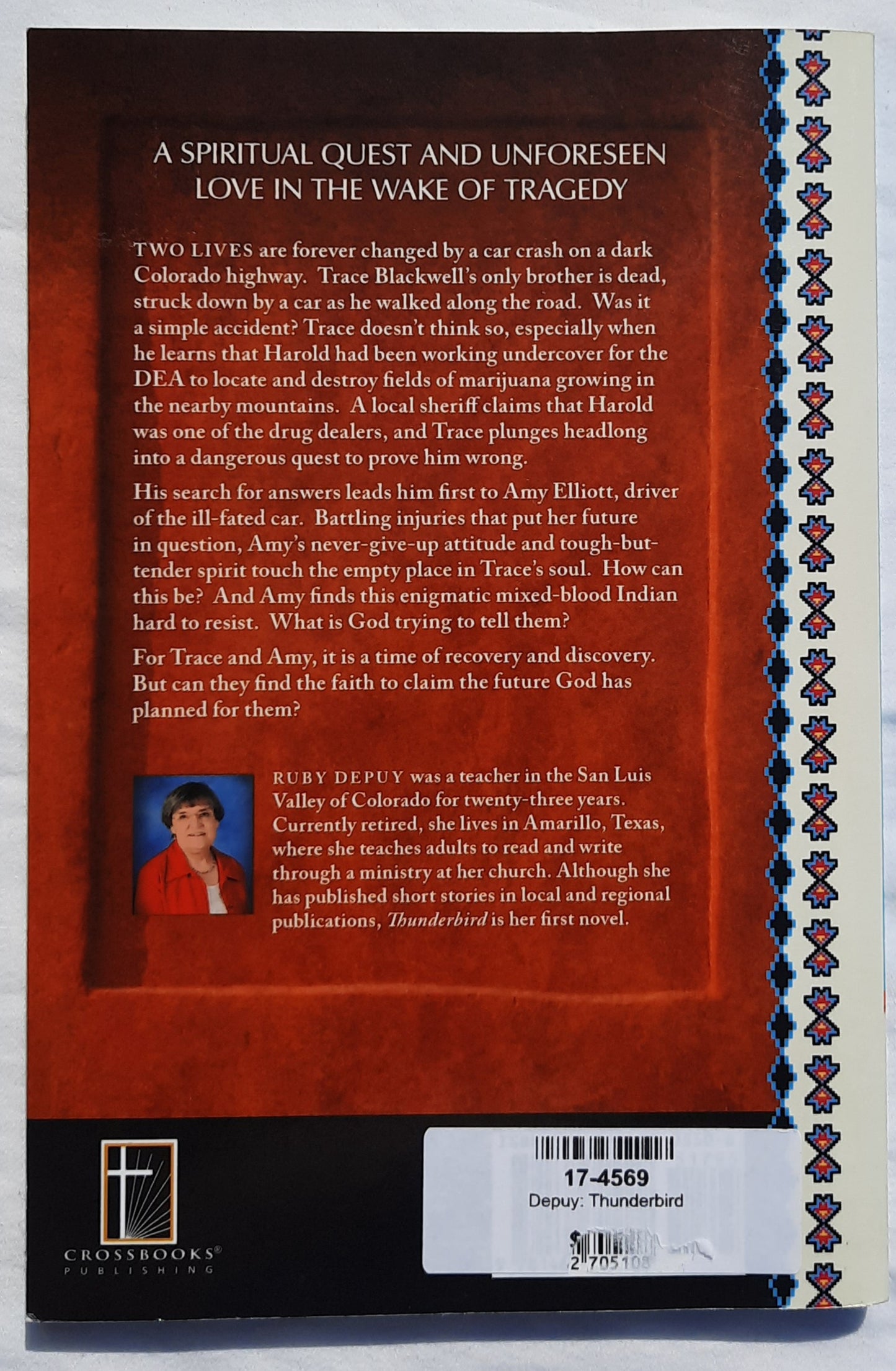Thunderbird: Sacred Bearer of Happiness by Ruby Depuy (Very good, 2011, Pbk, 196 pages, Cross Books)