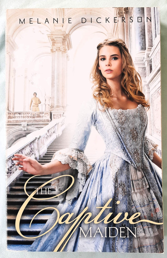 La doncella cautiva de Melanie Dickerson (Romance de cuento de hadas #4, Muy bueno, 2013, Rústica, 302 páginas, Zondervan)
