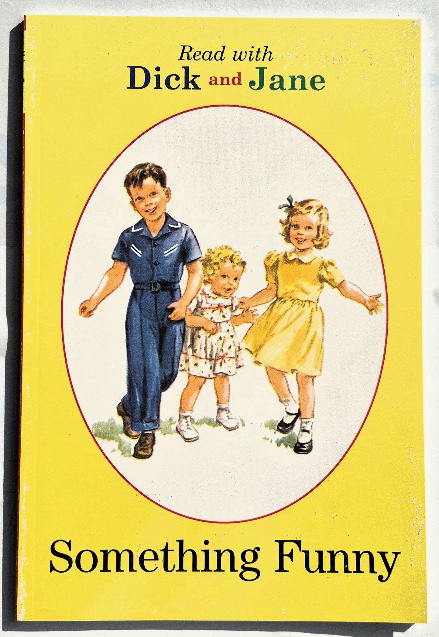 Read with Dick and Jane: Something Funny von William S. Gray; Zerna Sharp (Neu, 2003, Taschenbuch, 32 Seiten, Grosset & Dunlap)