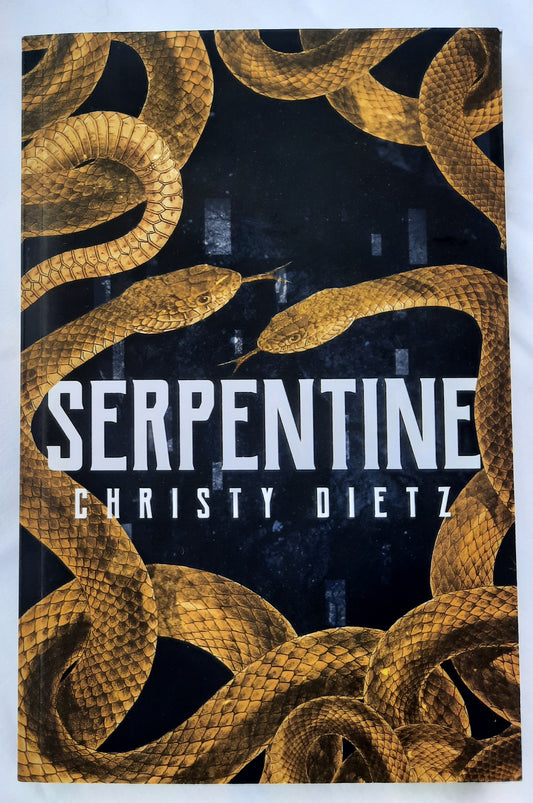 Serpentine by Christy Dietz (New, 2022, Pbk, 285 pages, Ambasador International)