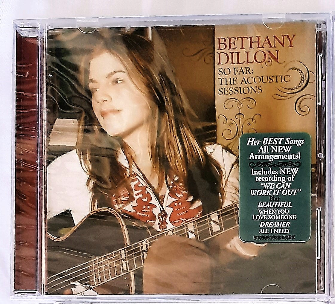 So Far: The Acoustic Sessions by Bethany Dillon Christian Music CD (New, 2008)