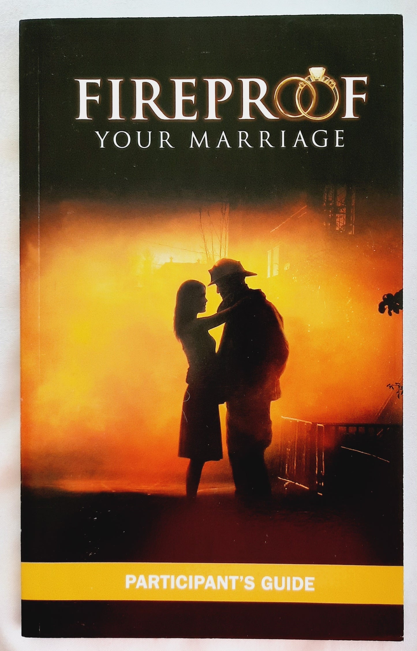 Fireproof Your Marriage Participant’s Guide (Like new, 2008, Pbk, 91 pages, Outreach)