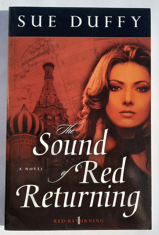The Sound of Red Returning #1 by Sue Duffy (Red Returning series, New, 2012, Pbk, 288 pages, Kregel)