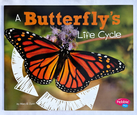 A Butterfly's Life Cycle by Mary R. Dunn (New, 2018, Pbk, 24 pages, Capstone Press)