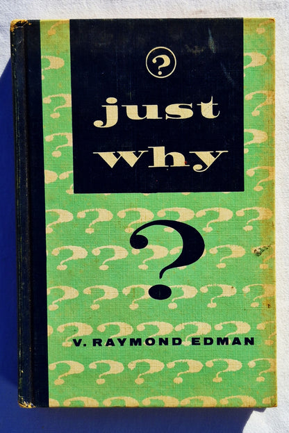 Just Why? von V. Raymond Edman (Sehr gut, 1956, HC, 88 Seiten, Scripture Press)