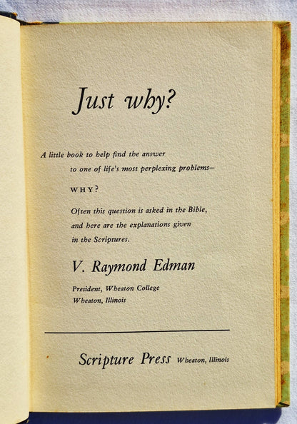 Just Why? von V. Raymond Edman (Sehr gut, 1956, HC, 88 Seiten, Scripture Press)