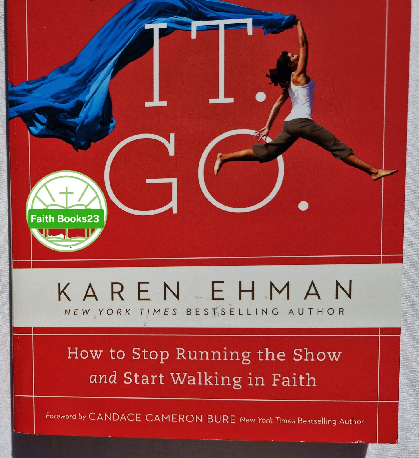 Let. It. Go.: How to Stop Running the Show and Start Walking in Faith von Karen Ehman (Neu, 2019, Pbk, 224 Seiten, Zondervan)