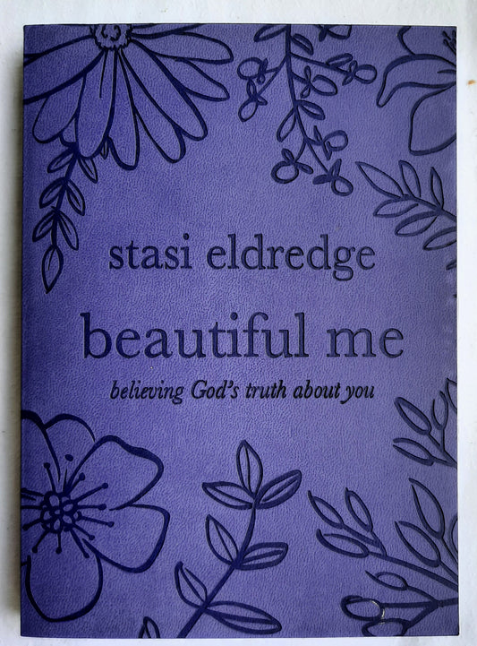 Beautiful Me: Believing God's Truth About You by Stasi Eldredge (Like new, 2016, Pbk, 238 pages, David C Cook)
