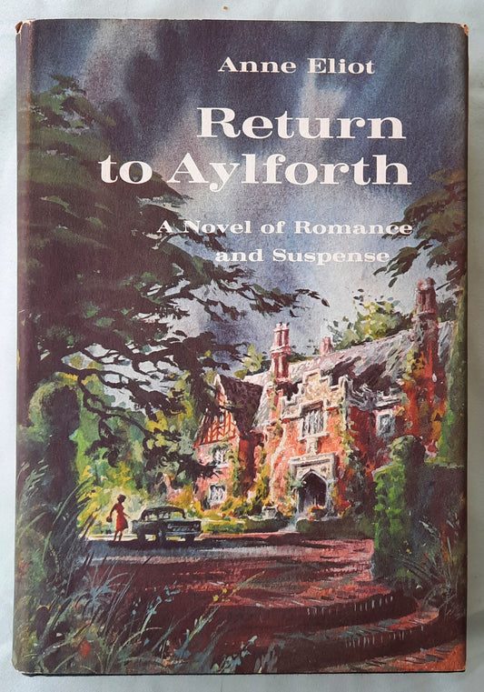 Return to Aylforth by Anne Eliot (Very Good, 1967, HC, 216 pages, Meredith Press)