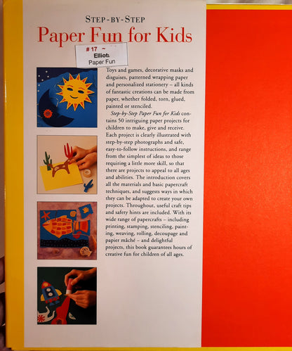 Paper Fun for Kids by Marian Elliott (Very good, 1995, HC, 96 pgs)