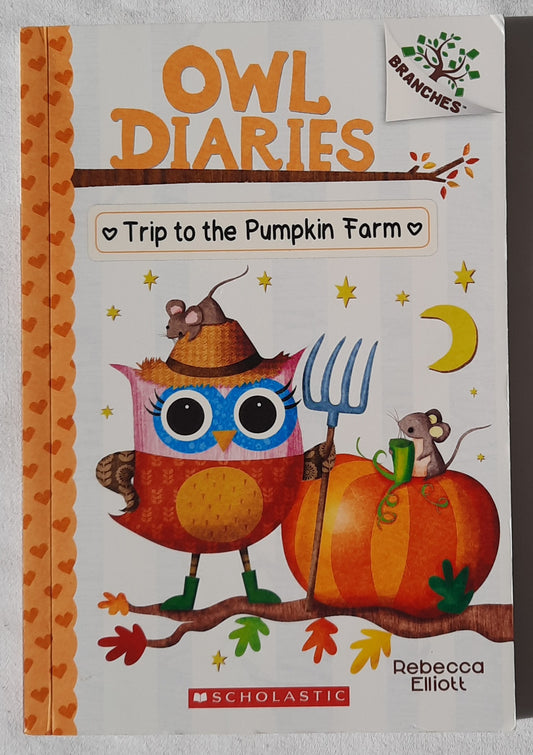 Owl Diaries: Trip to the Pumpkin Farm by Rebecca Elliott (Branches, New, 2019, Pbk, 74 pages, Scholastic)