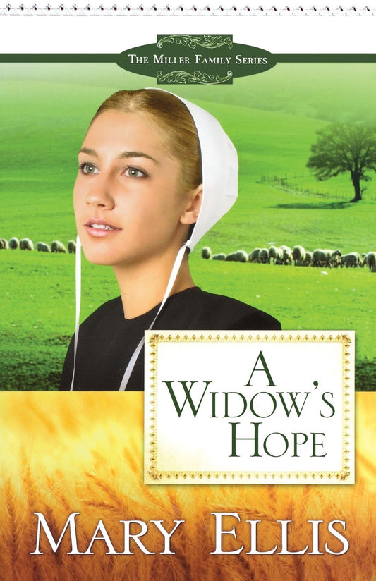 A Widow's Hope #1 by Mary Ellis (The Miller Family, New, 2009, Pbk, 300 pgs)