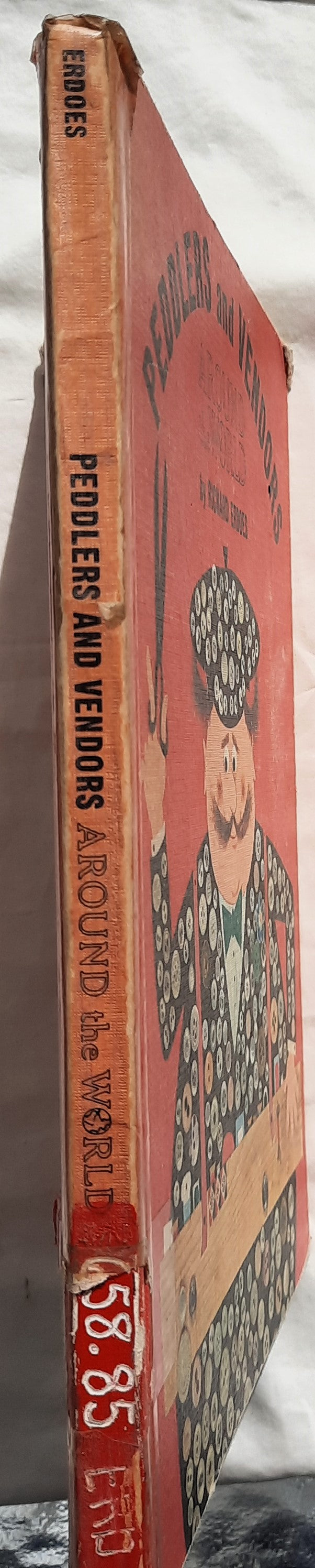 Peddlers and Vendors Around the World by Richard Erdoes (Fair, 1967, HC)