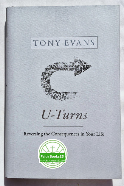 Kehrtwenden: Die Folgen in Ihrem Leben rückgängig machen von Tony Evans (Neu, 2020, HC, 219 Seiten, B&H Publishing)