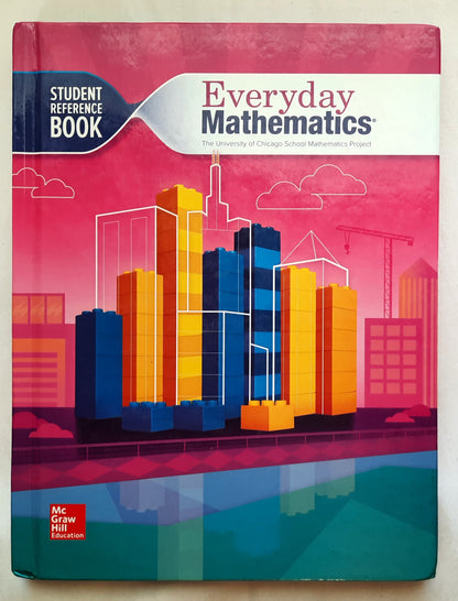 Everyday Mathematics Student Reference Book by McGraw-Hill Education (Very good, 2015, HC, 341 pages)