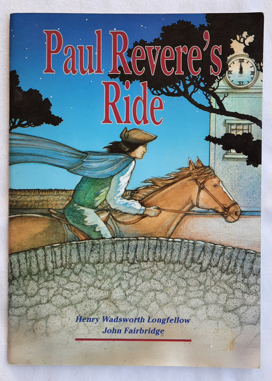 Paul Revere's Ride by Henry Wadsworth Longfellow; John Fairbridge (Very good, 1992, Pbk, 32 pages, Rigby Books)