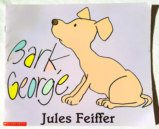 Bark, George by Jules Feiffer (Good, 1999, Pbk, 32 pages, Scholastic)