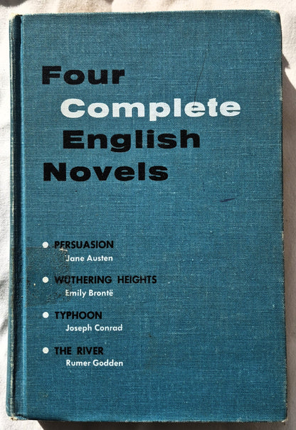 Four Complete English Novels herausgegeben von Lawrence H. Feigenbaum: Persuasion von Jane Austen; Wuthering Heights von Emily Brontë; Typhoon von Joseph Conrad; The River von Rumer Godden (Sehr gut, 1960, HC, 698 Seiten, Globe Book Co.)