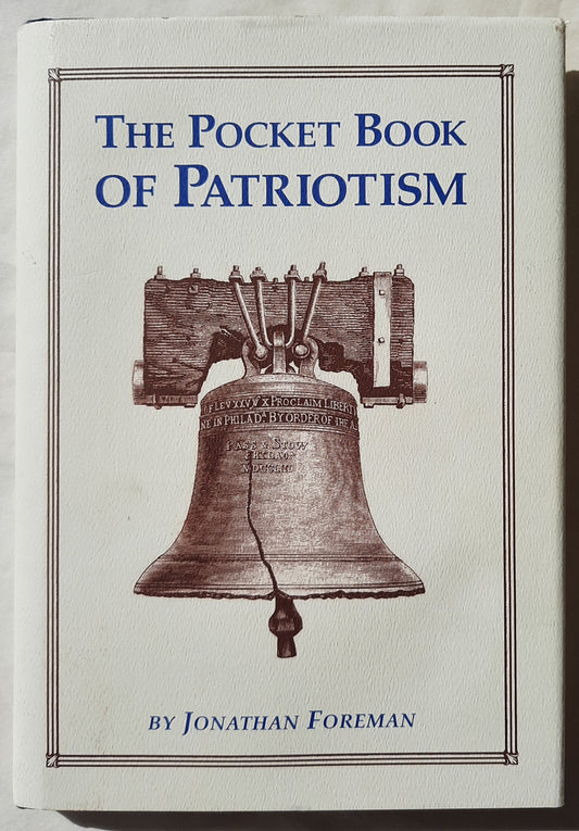 The Pocket Book of Patriotism by Jonathan Foreman (Good, 2005, HC, 96 pgs, Sterling Publishing)