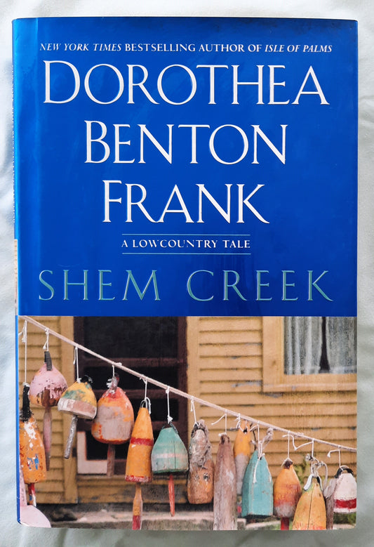 Shem Creek #4 by Dorothea Benton Frank (A LowCountry Tale, Very good, 2004, HC, 313 pages, Berkley Books)