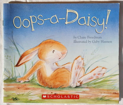 Oops-a-Daisy! by Claire Freedman (Good, 2004, Pbk, 32 pgs, Scholastic)