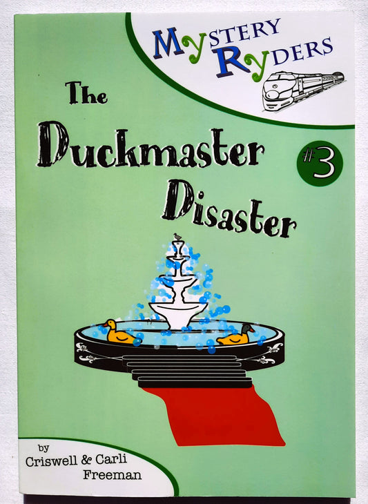 Mystery Ryders #3: The Duckmaster Disaster by Criswell & Carli Freeman (New, 2018, Pbk, 124 pages, A. Small Publishing Co.)