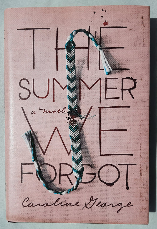 The Summer We Forgot by Caroline George (New, 2022, HC, 402 pages, Thomas Nelson)