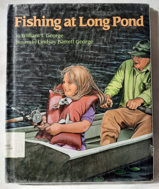 Fishing at Long Pond by William George (Good, 1991, HC, 28 pages, William Morrow & Co)