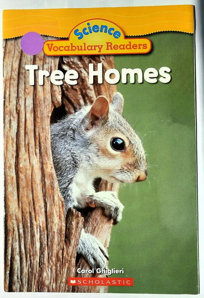 Science Vocabulary Readers: Tree Homes by Carol Ghiglieri (Very good, 2007, Pbk, 16 pages, Scholastic)
