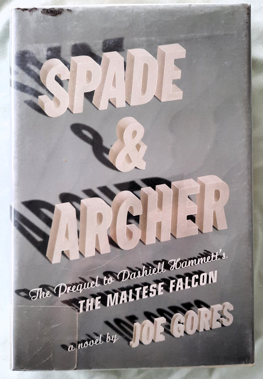 Spade & Archer by Joe Gores (Prequel to The Maltese Falcon, Good, 2009, HC, 337 pages, Alfred A. Knopf)