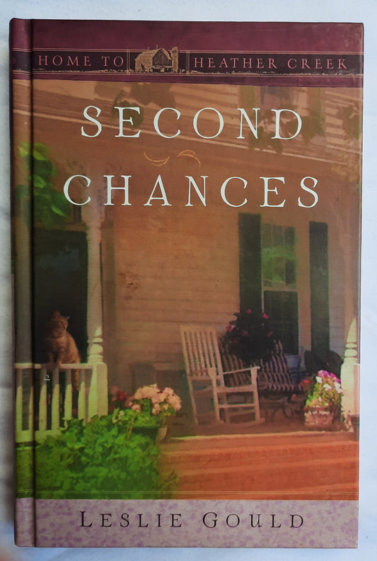 Second Chances by Leslie Gould (Home to Heather Creek #13, Very good, 2009, HC, 259 pages, Guideposts)