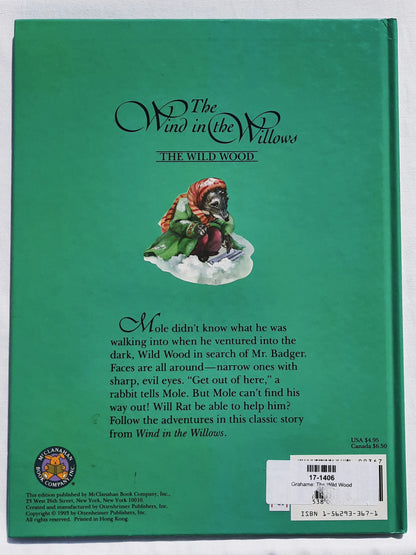 The Wind in the Willows: The Wild Wood by Kenneth Grahame; Andrea Leach (Good, 1992, HC, 156 pages, McClanahan)