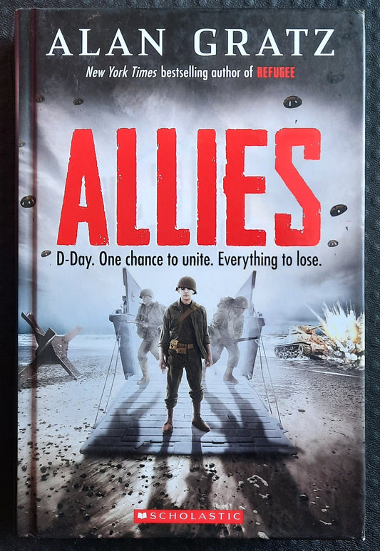 Allies: D-Day. One chance to unite. Everything to Lose. by Alan Gratz (Very good, 2019, HC, 324 pages, Scholastic)
